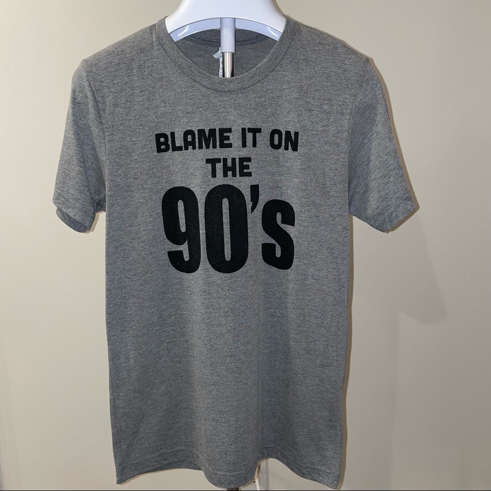 “Blame it on the 90’s” graphic tee